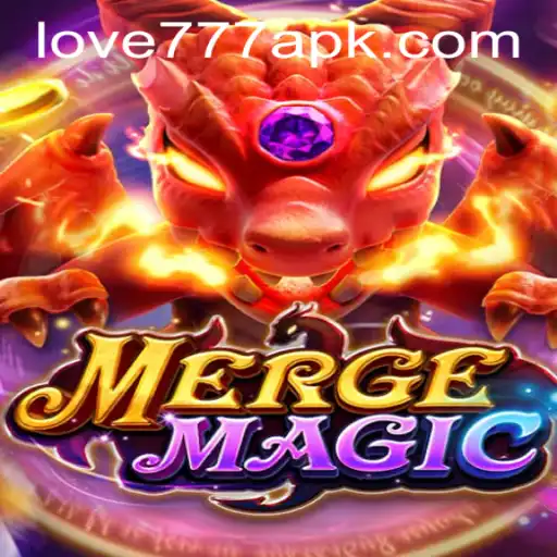 Exploring the Magical World of MergeMagic: Love777 PH Login Gateway